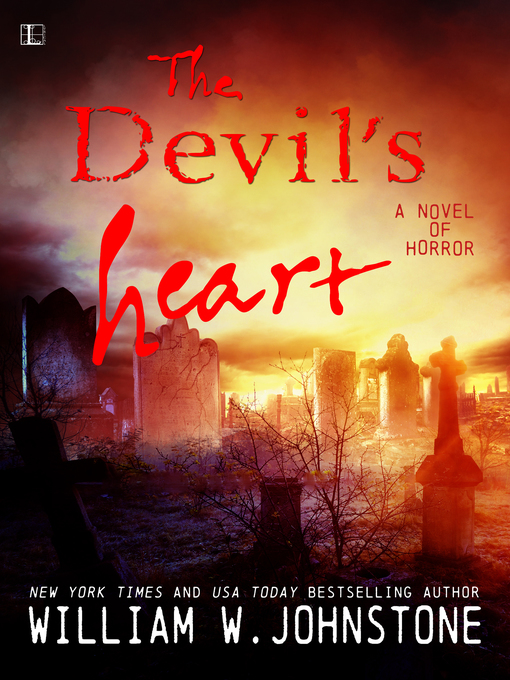Title details for Devil's Heart by William W. Johnstone - Available